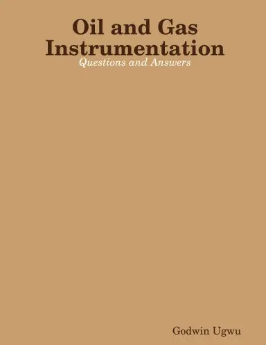 Oil And Gas Instrumentation - Questions And Answers 1