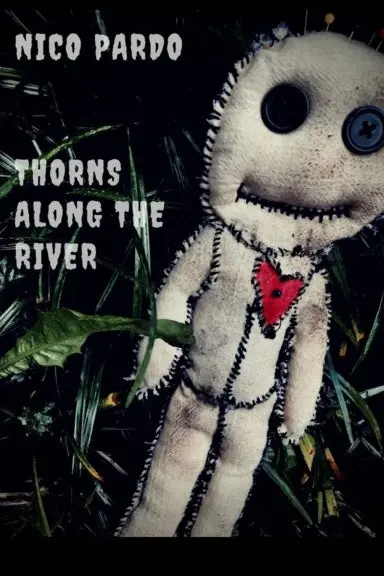 Thorns Along The River 1