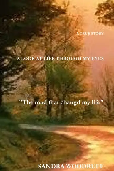 A Look At Life Through My Eyes 1