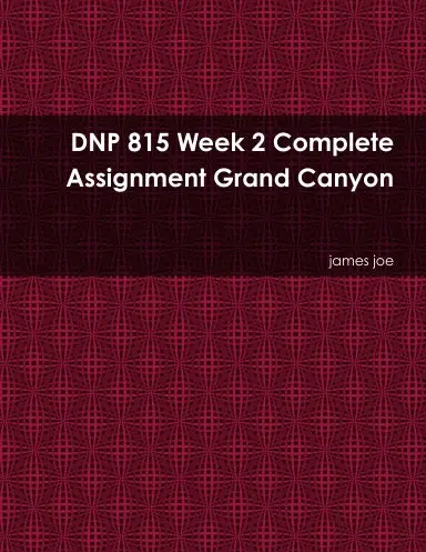 Dnp 815 Week 2 Complete Assignment Grand Canyon 1