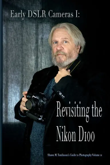 Vol. 21: Early Dslr Cameras I: Revisiting The Nikon D100 1