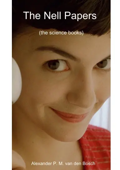 The Nell Papers (The Science Books) 1