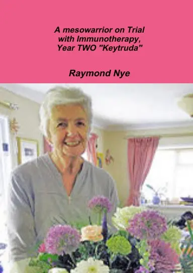A Mesowarrior On Trial With Immunotherapy,Year Two "Keytruda" 1