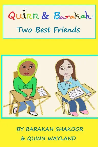 Quinn And Barakah: Two Best Friends 1