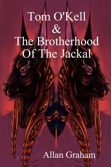 Tom O'kell And The Brotherhood Of The Jackal 1