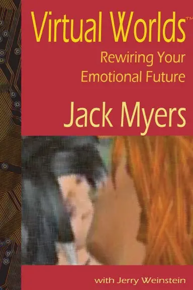 Virtual Worlds - Rewiring Your Emotional Future 1