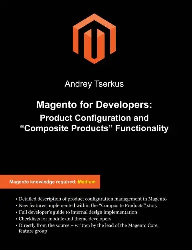 Magento For Developers: Product Configuration And Òcomposite Productsó Functionality 1