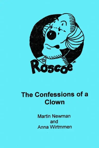 Roscoe, The Confessions Of A Clown 1