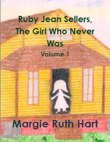 Ruby Jean Sellers, The Girl Who Never Was  Vol. 1 1