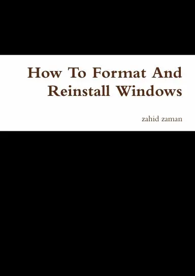 How To Format And Reinstall Windows 1