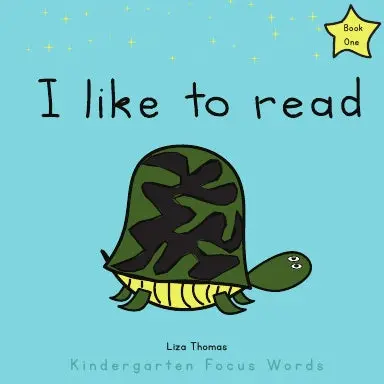 I Like To Read - Kindergarten Reader 1