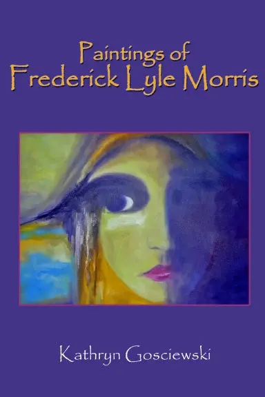 The Paintings Of Frederick "Lyle" Morris 1