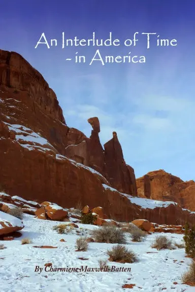An Interlude Of Time -  In America 1