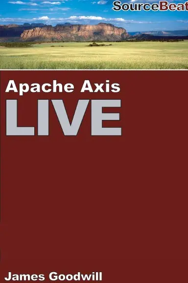 Apache Axis Live: A Web Services Tutorial 1