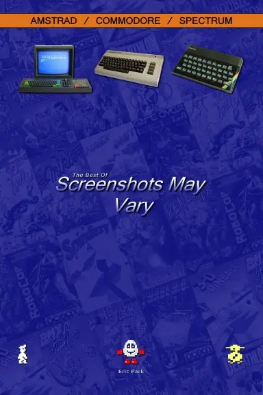 Screenshots May Vary - The Best Of 1