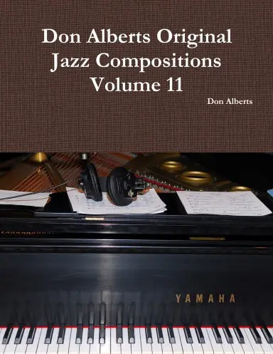 Don Alberts Original Jazz Compositions Volume 11 1