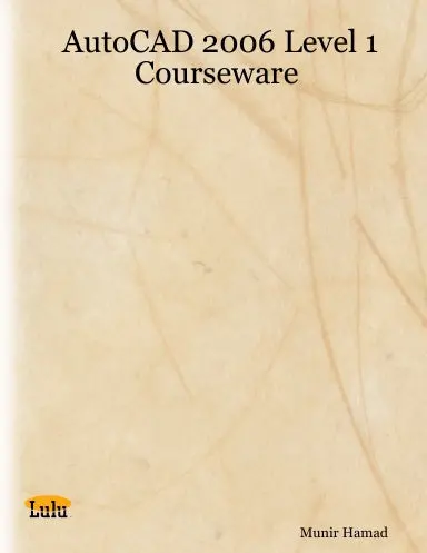 Autocad 2006 Level 1 Courseware 1