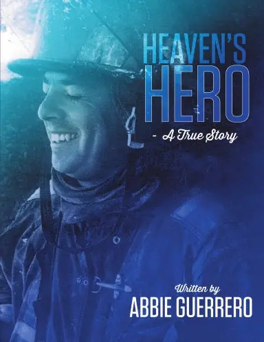 Heaven's Hero: A True Story 1