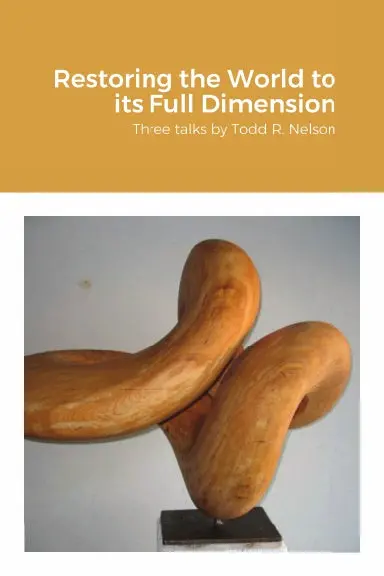 Restoring The World To Its Full Dimension 1