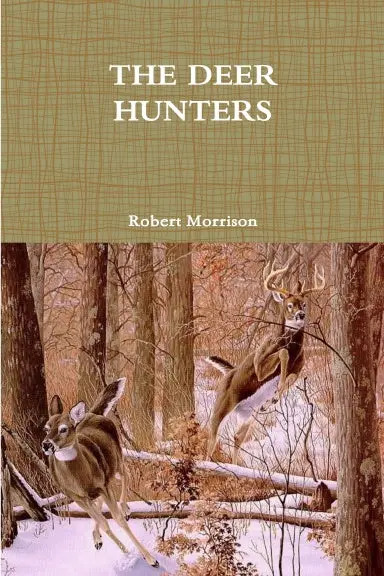The Deer Hunters 1