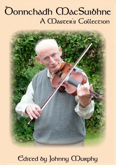 Donnchadh Macsuibhne (Denis Sweeney) : A Masterõs Collection 1