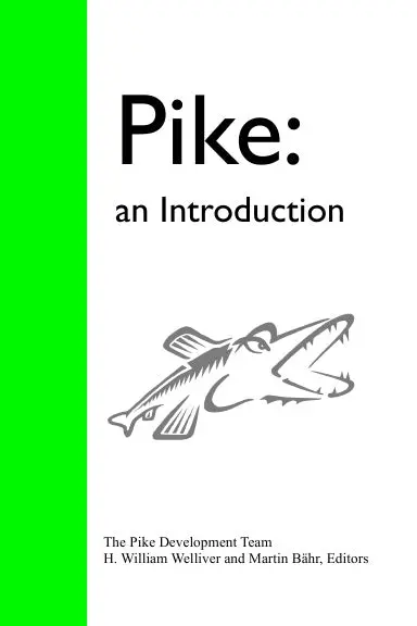 Pike: An Introduction 1