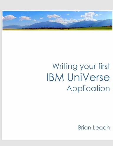 Writing Your First Ibm Universe Application 1