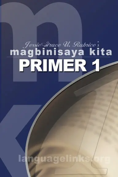 Magbinisaya Kita Primer 1 - A Cebuano Learning Book 1