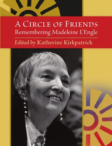 A Circle Of Friends: Remembering Madeleine Lõengle (Second Edition) 1