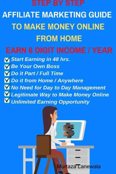 Step By Step Affiliate Marketing Guide To Make Money Online From Home 1