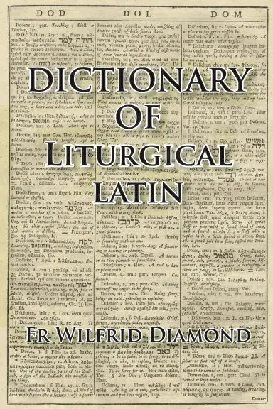 Dictionary Of Liturgical Latin 1