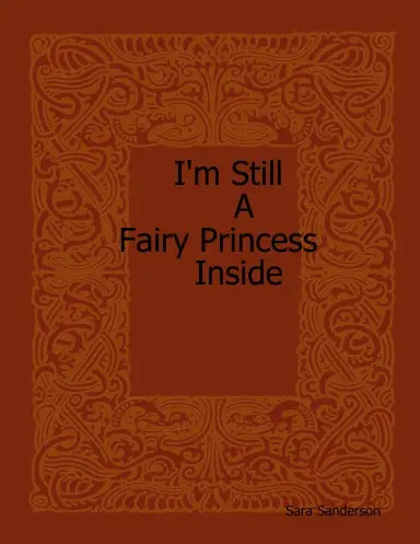 I'm Still A Princess Inside 1
