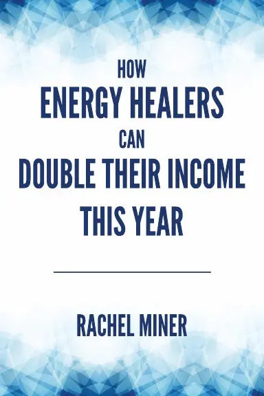 How Energy Healers Can Double Their Income This Year 1