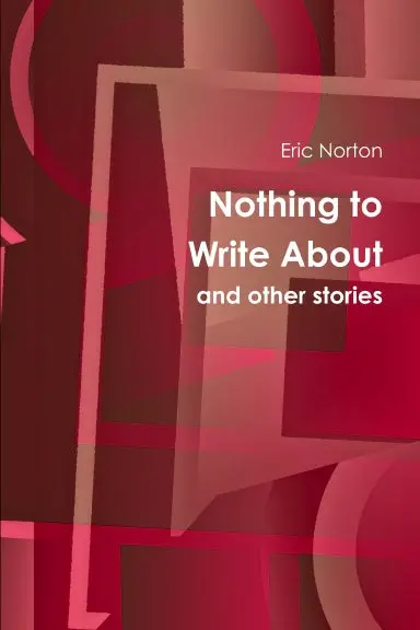Nothing To Write About 1