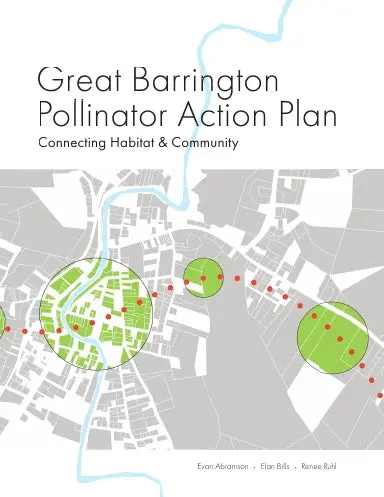 Great Barrington Pollinator Action Plan: Connecting Habitat & Community 1