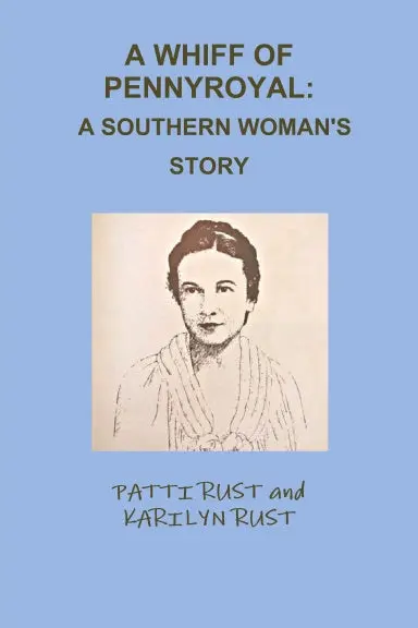 A Whiff Of Pennyroyal: A Southern Woman's Story 1