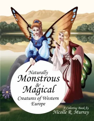 Naturally Monstrous And Magical Creatures Of Western Europe 1