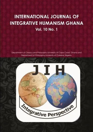 International Journal Of Integrative Humanism Ghana Vol 10. No 1. 1