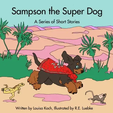 Sampson The Super Dog: A Series Of Short Stories 1