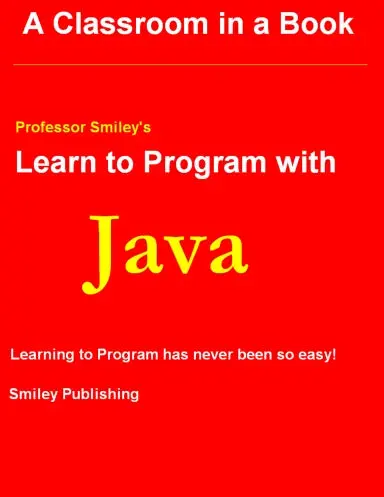 Learn To Program With Java Color Edition 1St Printing 1