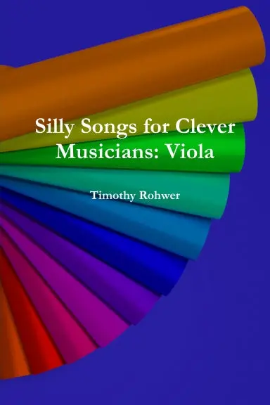 Silly Songs For Clever Musicians: Viola 1