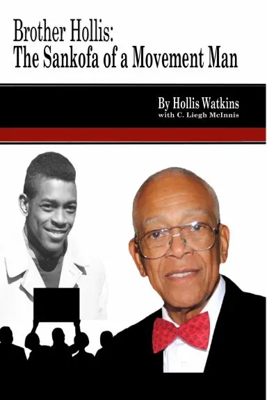Brother Hollis:  The Sankofa Of A Movement Man 1