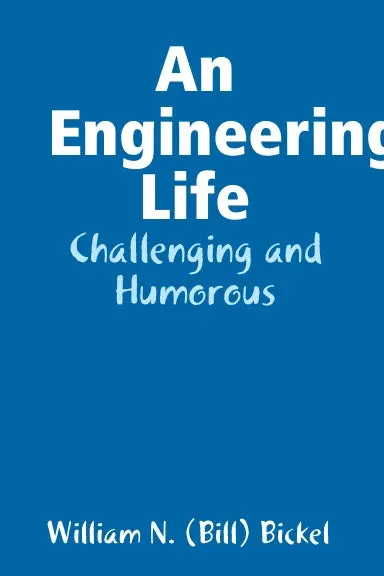 An Engineering Life - Challenging And Humorous 1