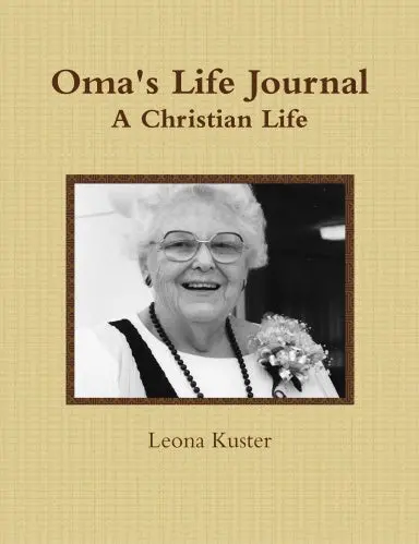 Oma's Life Journal (A Christian Life) 1
