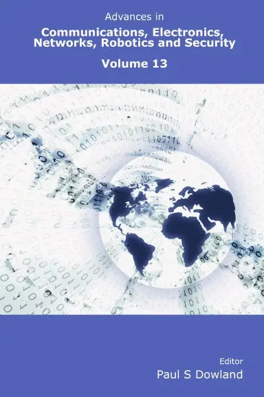 Advances In Communications, Electronics, Networks, Robotics And Security Volume 13 1
