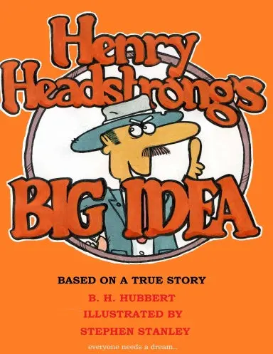 Henry Headstrong's Big Idea 1