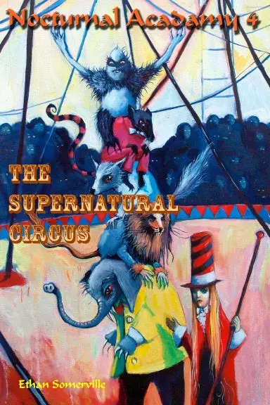 Nocturnal Academu 4 - Supernatural Circus 1