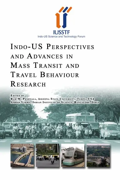 Indo-Us Perspectives And Advances In Mass Transit And Travel Behaviour Research 1
