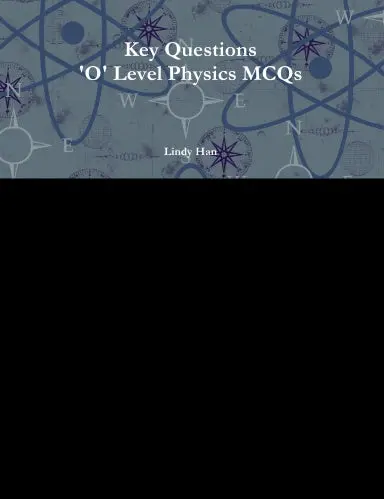 Key Questions 'O' Level Physics Mcqs 1