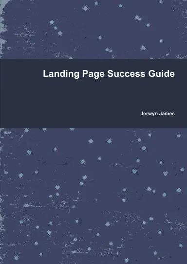 Landing Page Success Guide 1